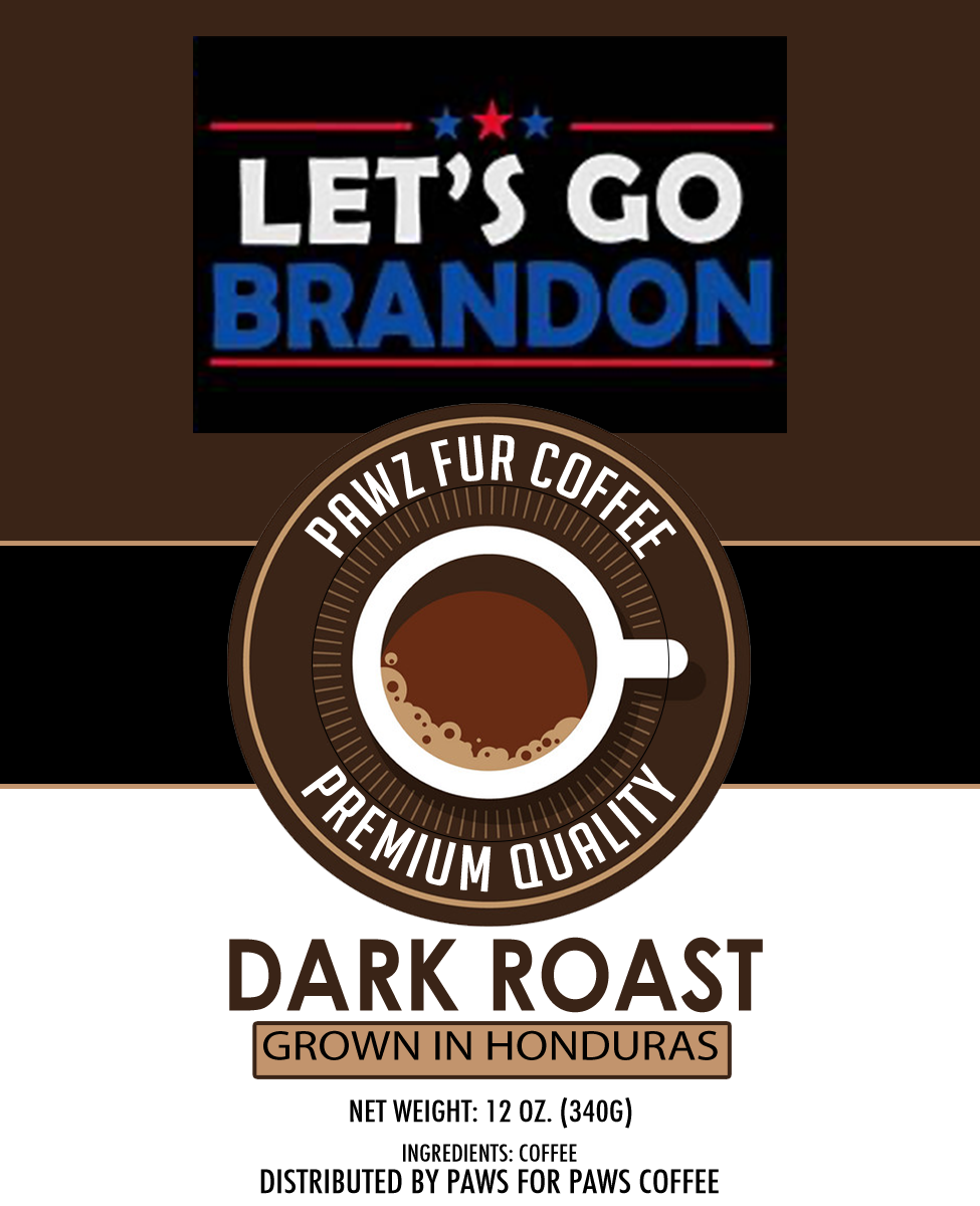 Lets Go Brandon Dark Roast Whole Bean 12oz